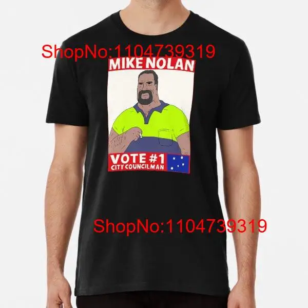 Vote Mike Nolan Premium T Shir - đánh giá và giá Street Fashion Usa